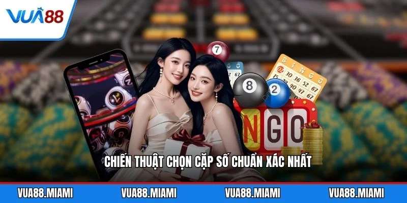 Lô Xiên 2 - Bí Quyết Bắt Cầu Chuẩn Xác 2026 2 Chiến thuật chọn cặp số chuẩn xác nhất