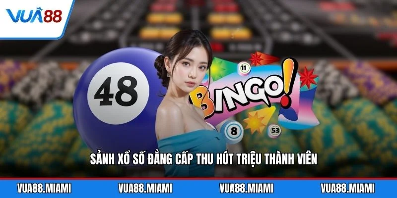 Xổ Số 4 Sảnh xổ số đẳng cấp thu hút triệu thành viên